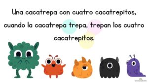 trabalenguas una cacatrepa con cuatro cacatrepitos