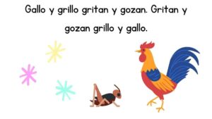 Gallo y grillo gritan y gozan. Gritan y gozan grillo y gallo.