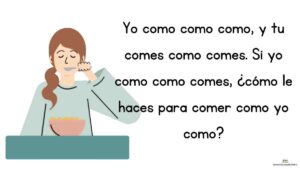 trabalenguas yo como como y tu comes como comes