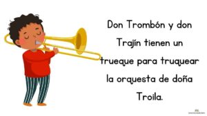 trabalengua Don Trombón y don Trajin tienen un trueque para truquear la orquesta de doña Troila.