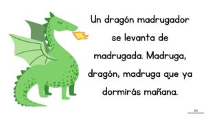 trabalenguas un dragón madrugador se levanta de madrugada
