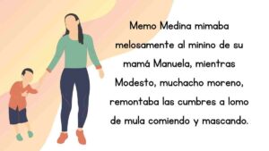 trabalenguas Memo Medina mimaba melosamente al minino de su mamá Manuela, mientras Modesto, muchacho moreno, remontaba las cumbres a lomo de mula comiendo y mascando.